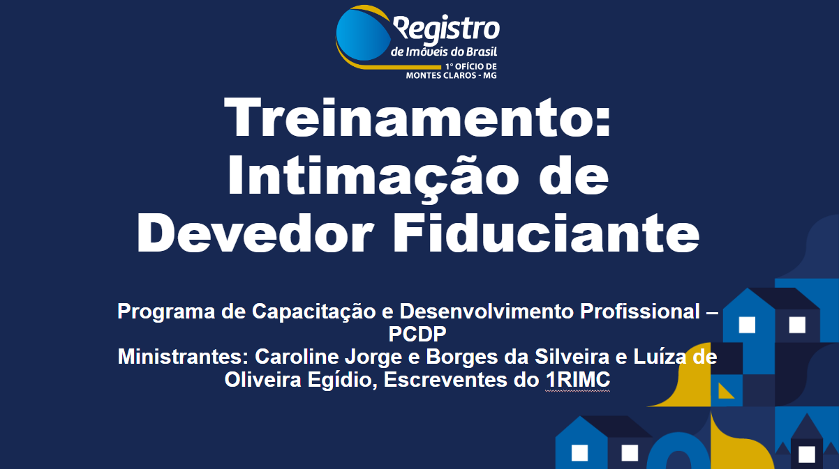 Procedimento de Intimação de Devedor Fiduciante e Execução Extrajudicial de Hipoteca